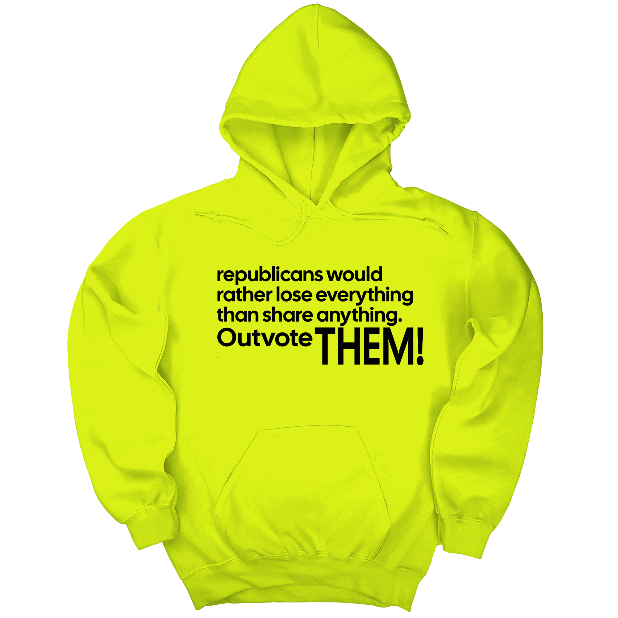 *HOODIE* Republicans would rather lose everything than share anything. Outvote Them! Unisex Hoodie-Hoodie-The Original God Ain't Petty But I Am
