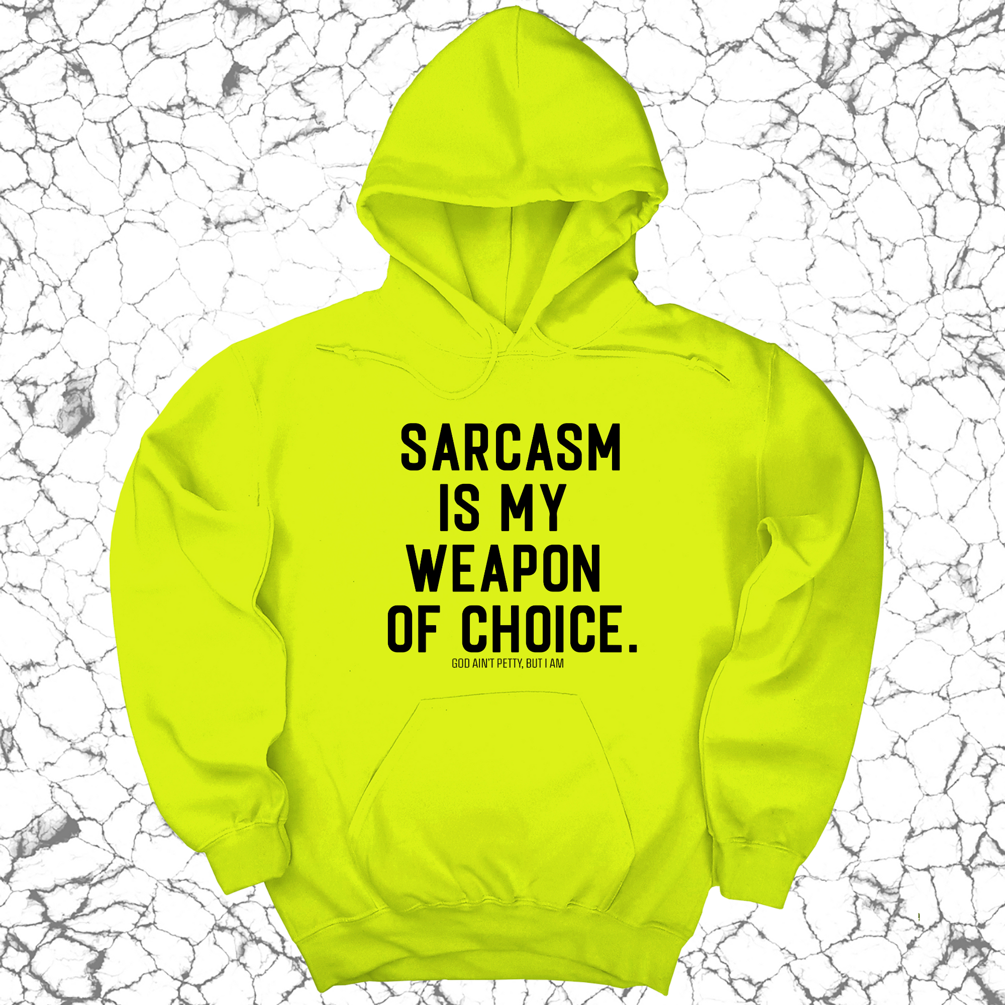 *HOODIE* Sarcasm is my weapon of choice Unisex Hoodie-Hoodie-The Original God Ain't Petty But I Am