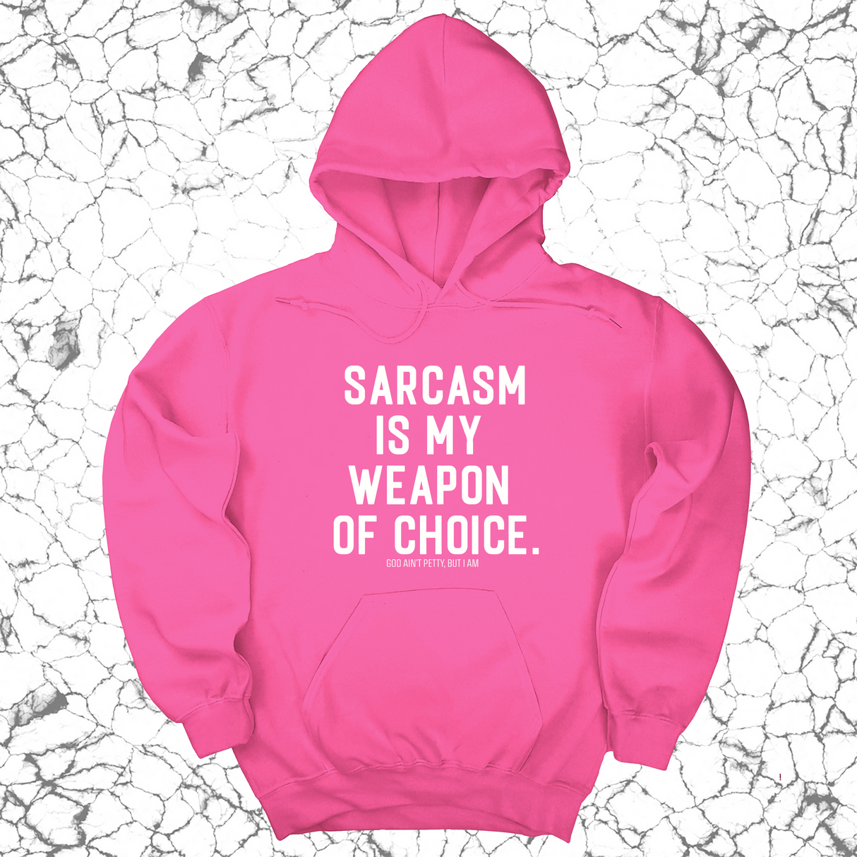 *HOODIE* Sarcasm is my weapon of choice Unisex Hoodie-Hoodie-The Original God Ain't Petty But I Am