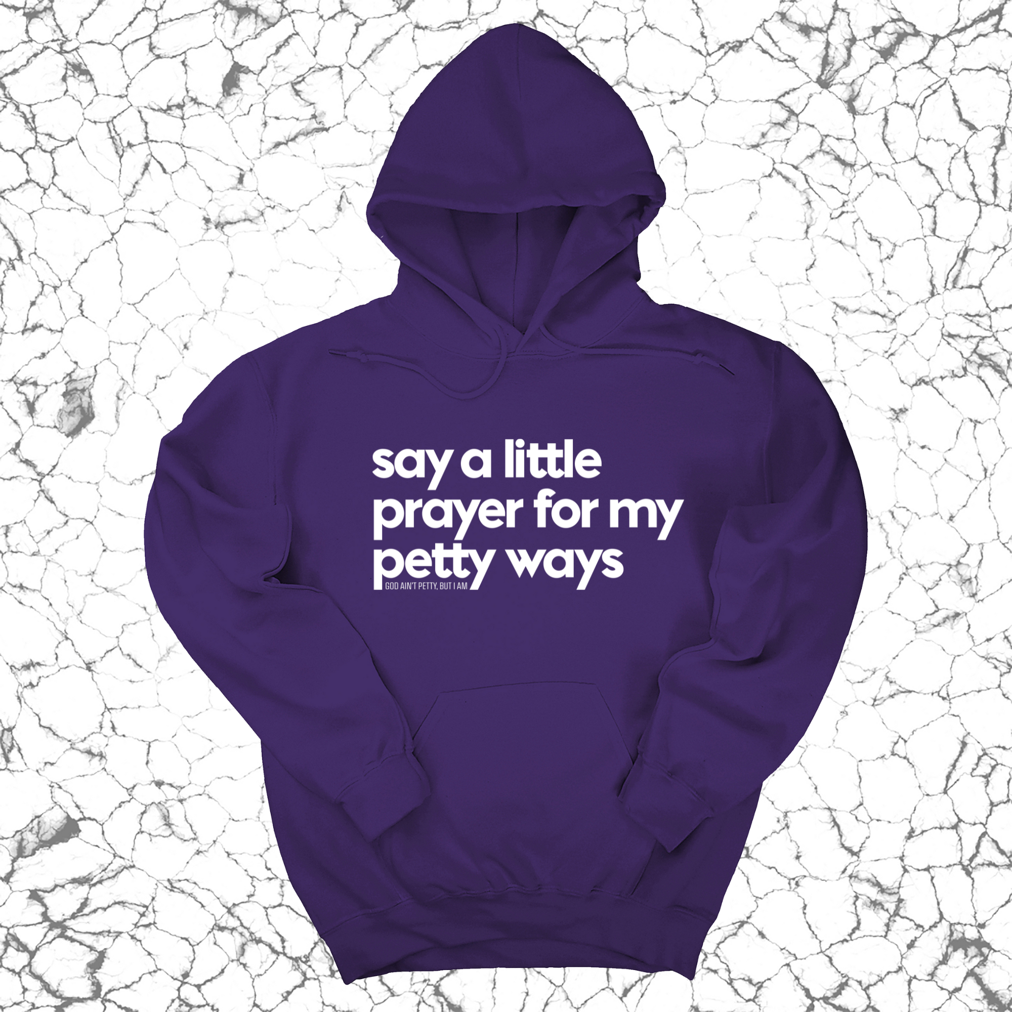 *HOODIE* Say a little prayer for my petty ways Unisex Hoodie-Hoodie-The Original God Ain't Petty But I Am
