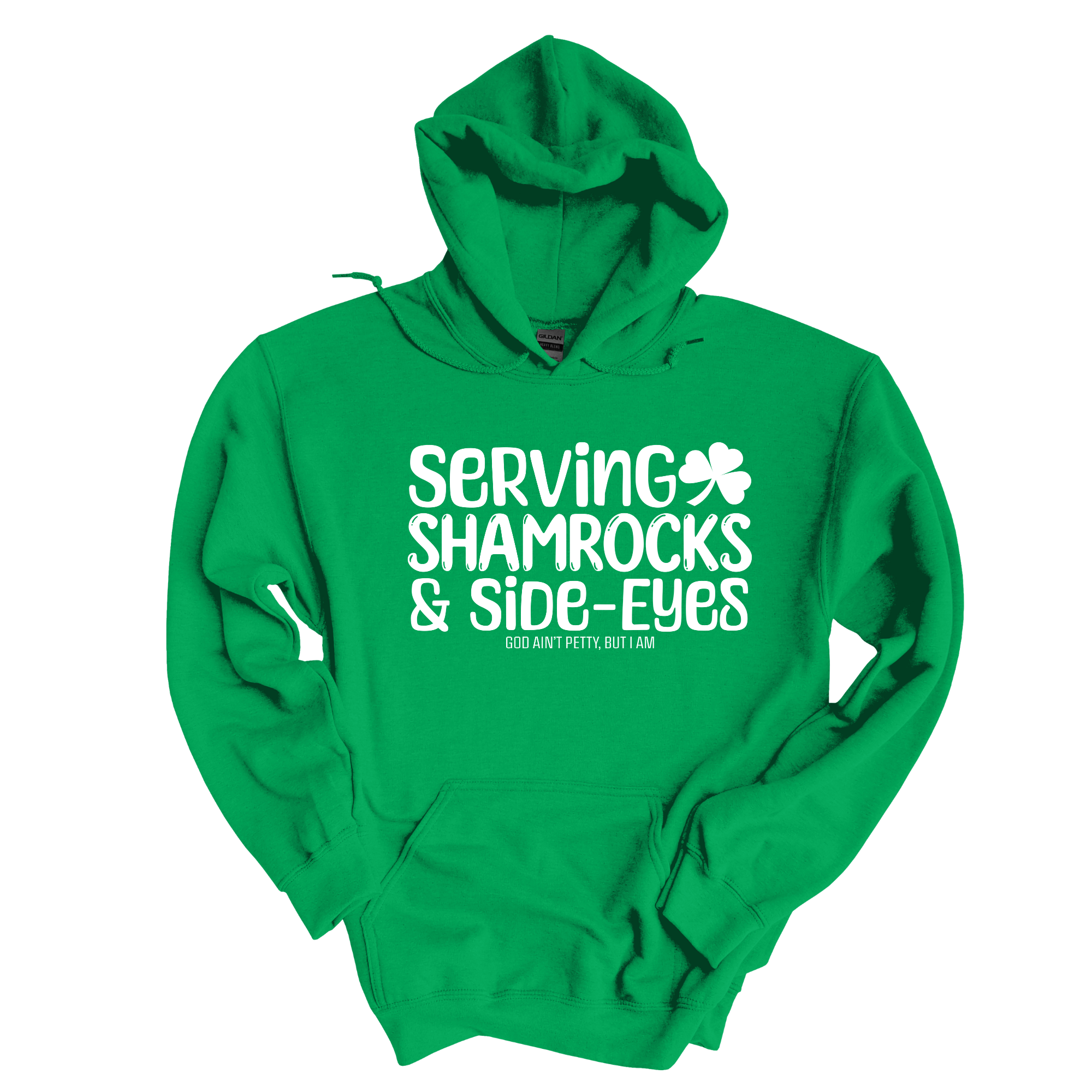 *HOODIE* Serving Shamrocks and Side- Eyes Unisex Hoodie (Kelly Green)-Hoodie-The Original God Ain't Petty But I Am