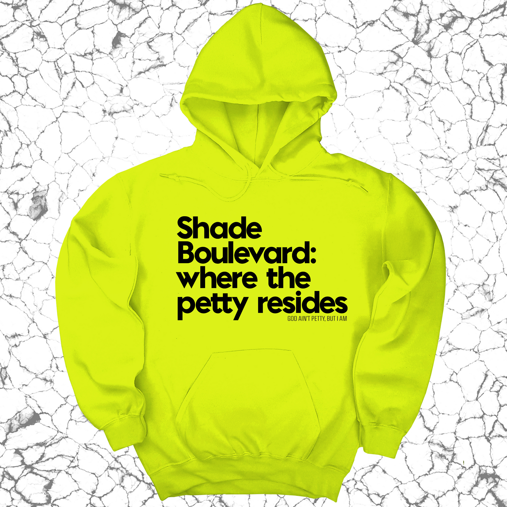 *HOODIE* Shade boulevard where the petty resides Unisex Hoodie-Hoodie-The Original God Ain't Petty But I Am