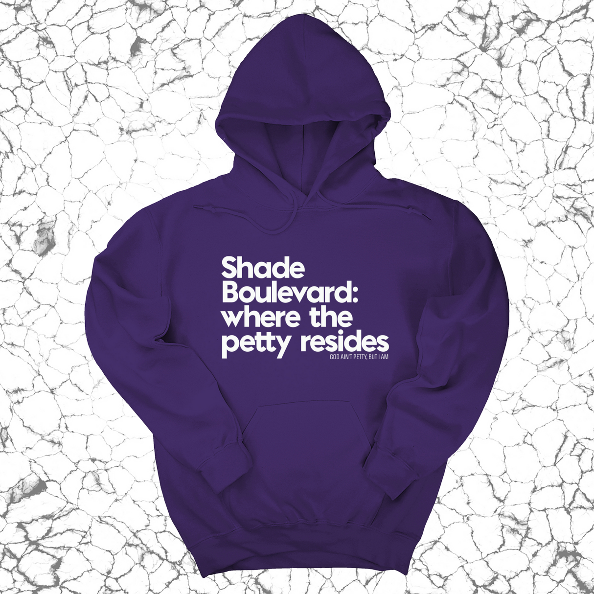 *HOODIE* Shade boulevard where the petty resides Unisex Hoodie-Hoodie-The Original God Ain't Petty But I Am