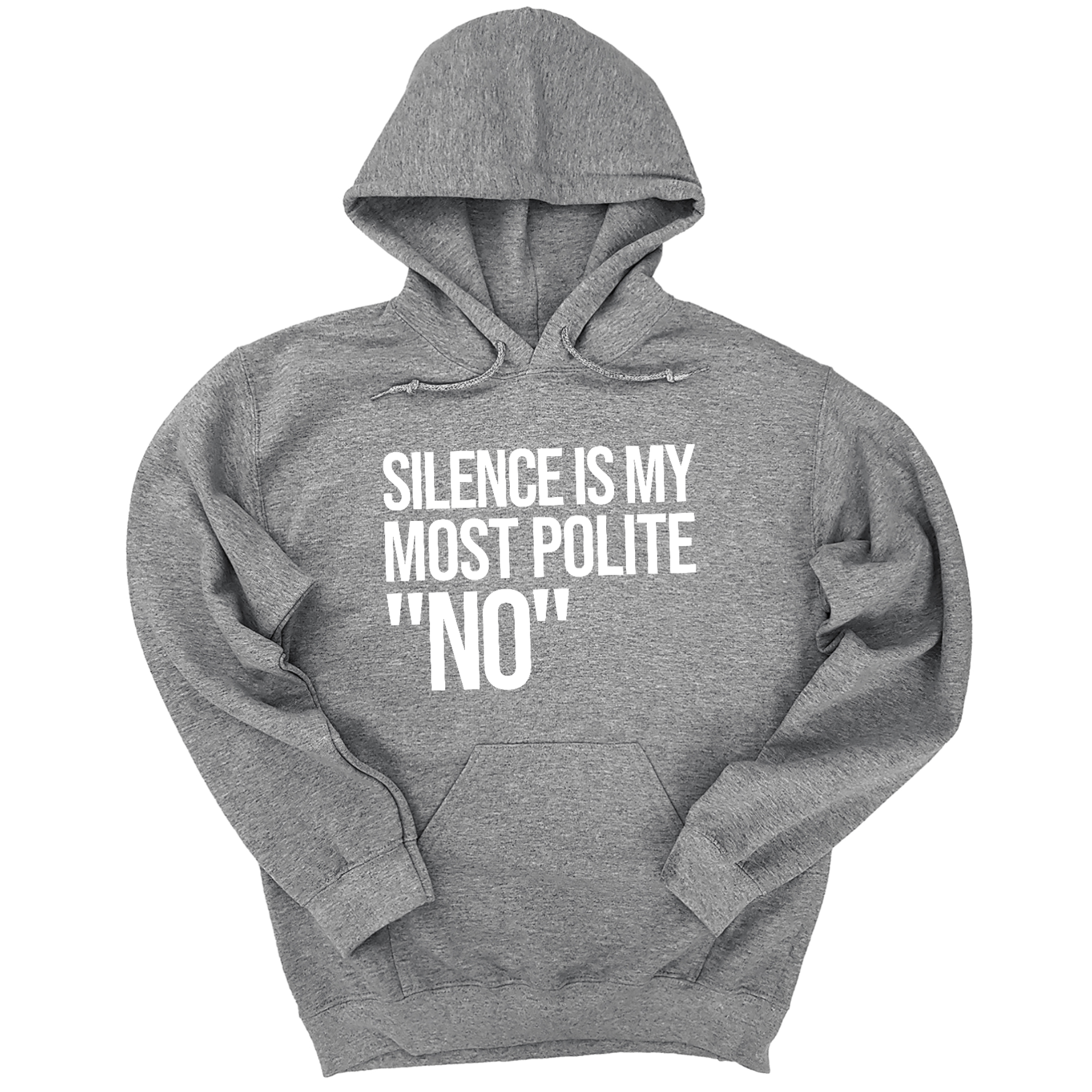 *HOODIE* Silence is my Most Polite No Unisex Hoodie-Hoodie-The Original God Ain't Petty But I Am