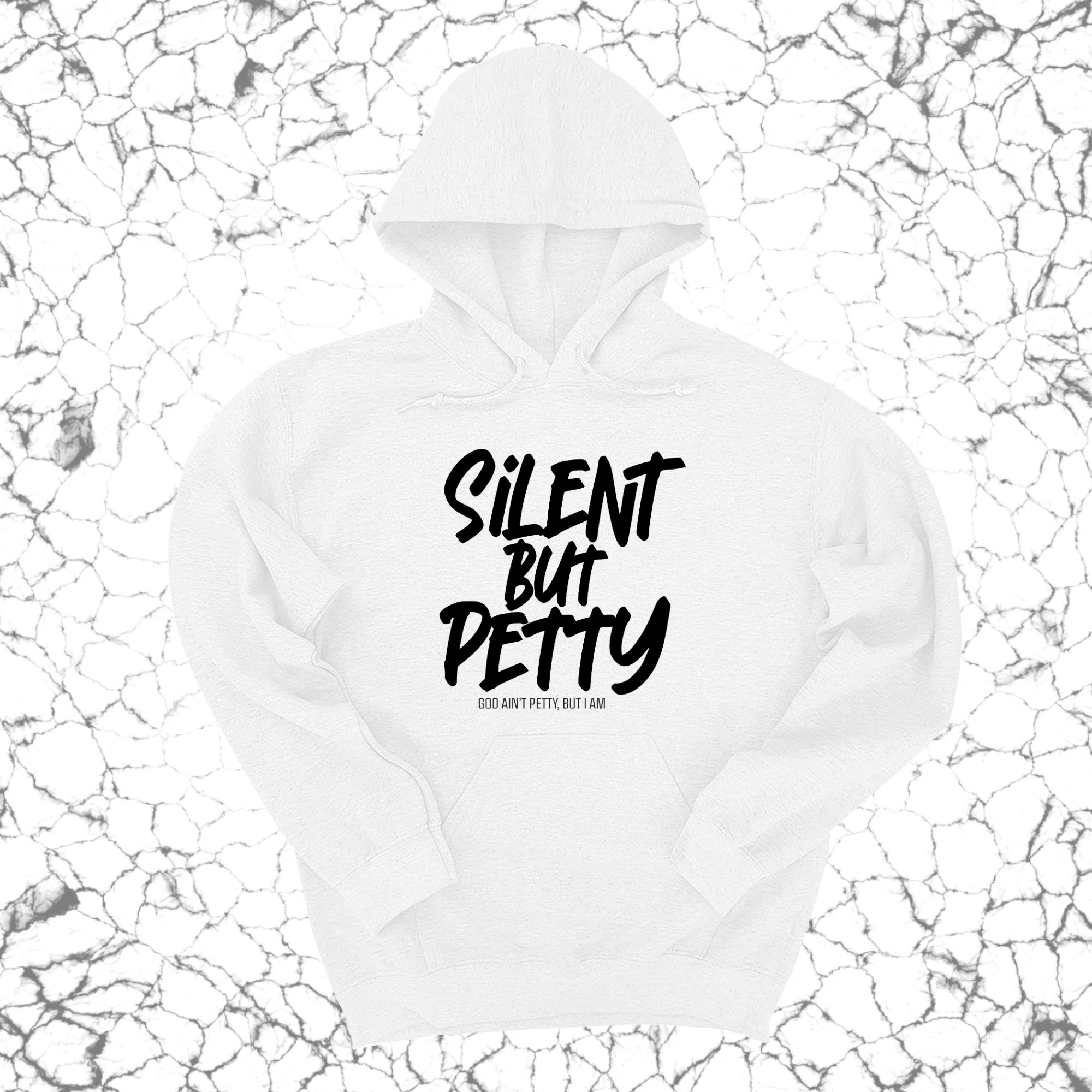 *HOODIE* Silent but Petty Unisex Hoodie-Hoodie-The Original God Ain't Petty But I Am