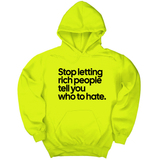 *HOODIE* Stop Letting Rich People Tell You Who to Hate Unisex Hoodie-Hoodie-The Original God Ain't Petty But I Am