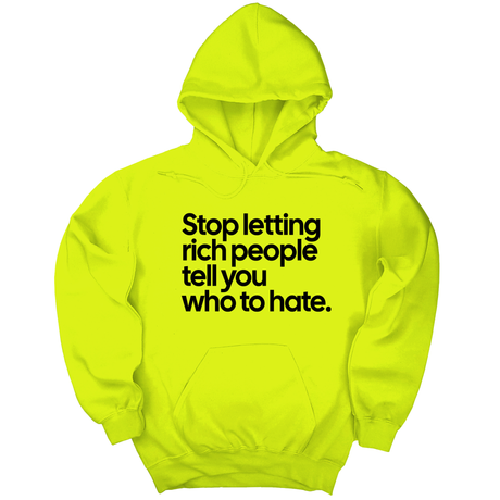 *HOODIE* Stop Letting Rich People Tell You Who to Hate Unisex Hoodie-Hoodie-The Original God Ain't Petty But I Am