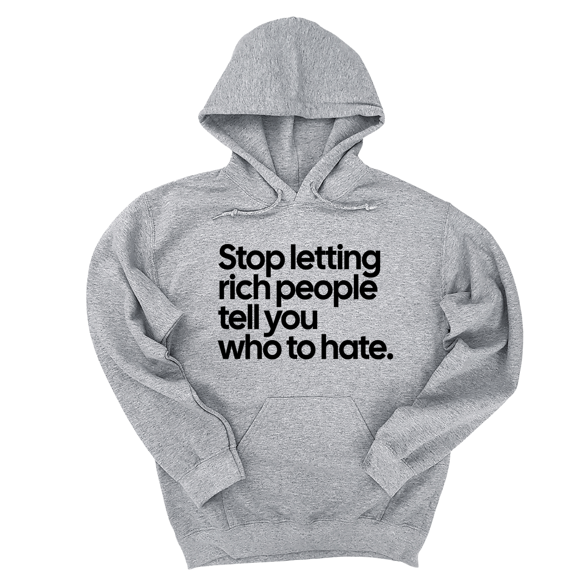 *HOODIE* Stop Letting Rich People Tell You Who to Hate Unisex Hoodie-Hoodie-The Original God Ain't Petty But I Am
