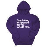 *HOODIE* Stop Letting Rich People Tell You Who to Hate Unisex Hoodie-Hoodie-The Original God Ain't Petty But I Am