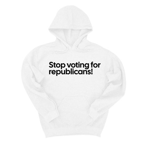 *HOODIE* Stop Voting for Republicans Unisex Hoodie-Hoodie-The Original God Ain't Petty But I Am