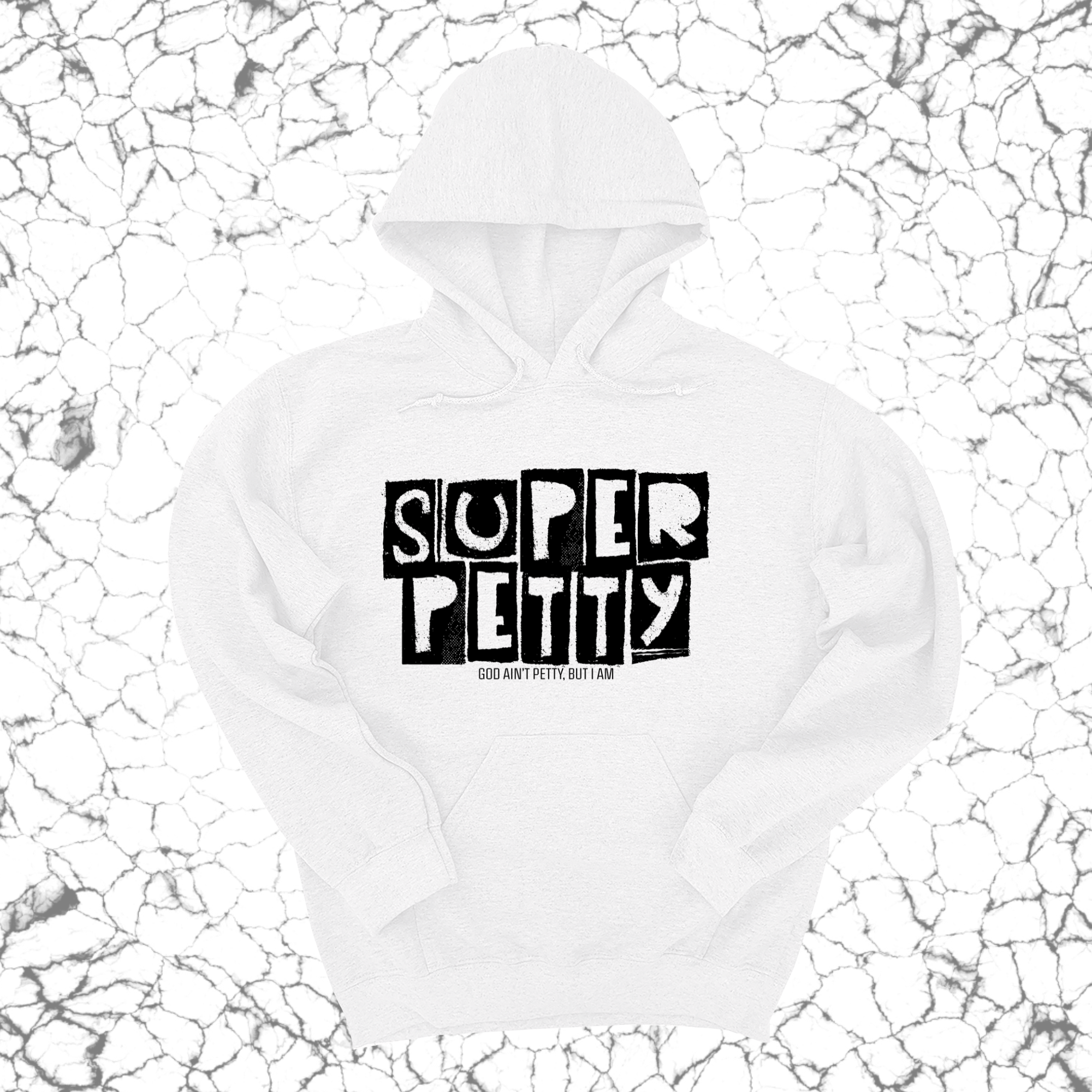 *HOODIE* Super Petty Unisex Hoodie-Hoodie-The Original God Ain't Petty But I Am