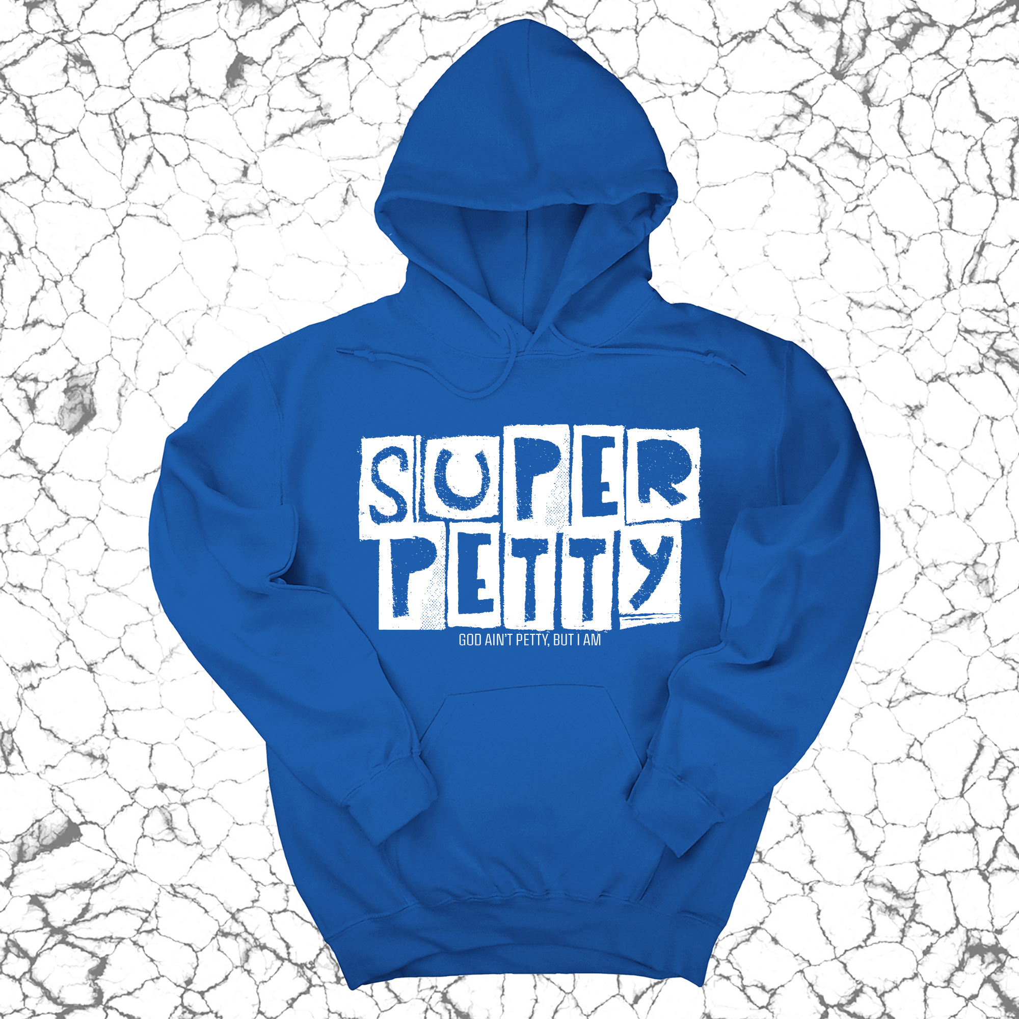 *HOODIE* Super Petty Unisex Hoodie-Hoodie-The Original God Ain't Petty But I Am