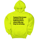*HOODIE* Support the Troops Should Include Believing Them When They Say They’re Not Okay Unisex Hoodie-Hoodie-The Original God Ain't Petty But I Am