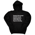 *HOODIE* Support the Troops Should Include Believing Them When They Say They’re Not Okay Unisex Hoodie-Hoodie-The Original God Ain't Petty But I Am