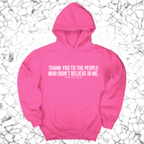 *HOODIE* THANK YOU TO THE PEOPLE WHO DIDN’T BELIEVE IN ME UNISEX HOODIE-Hoodie-The Original God Ain't Petty But I Am