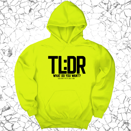 *HOODIE* TL: DR What do you want Unisex Hoodie-Hoodie-The Original God Ain't Petty But I Am