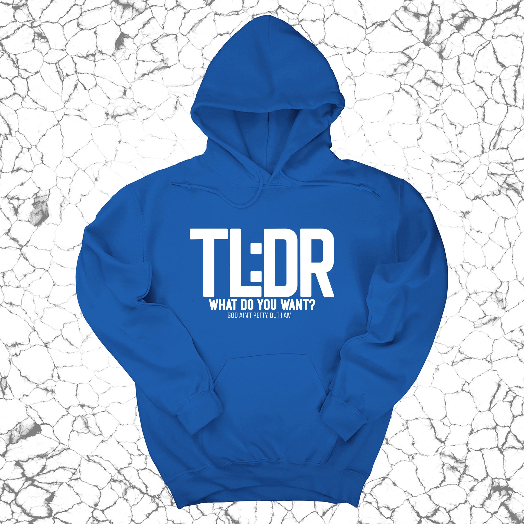 *HOODIE* TL: DR What do you want Unisex Hoodie-Hoodie-The Original God Ain't Petty But I Am
