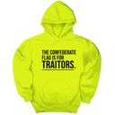*HOODIE* The Confederate Flag Is for Traitors Unisex Hoodie-Hoodie-The Original God Ain't Petty But I Am