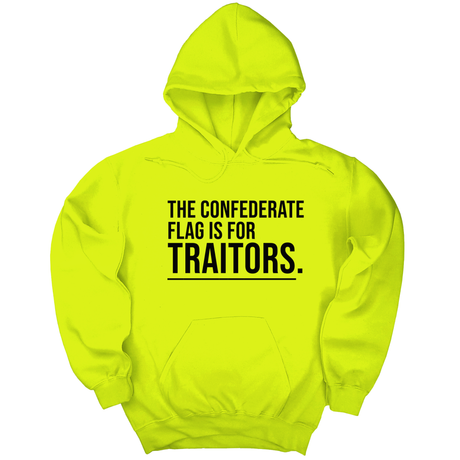 *HOODIE* The Confederate Flag Is for Traitors Unisex Hoodie-Hoodie-The Original God Ain't Petty But I Am