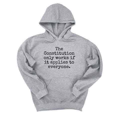 *HOODIE* The Constitution only works if it applies to Everyone Unisex Hoodie-Hoodie-The Original God Ain't Petty But I Am