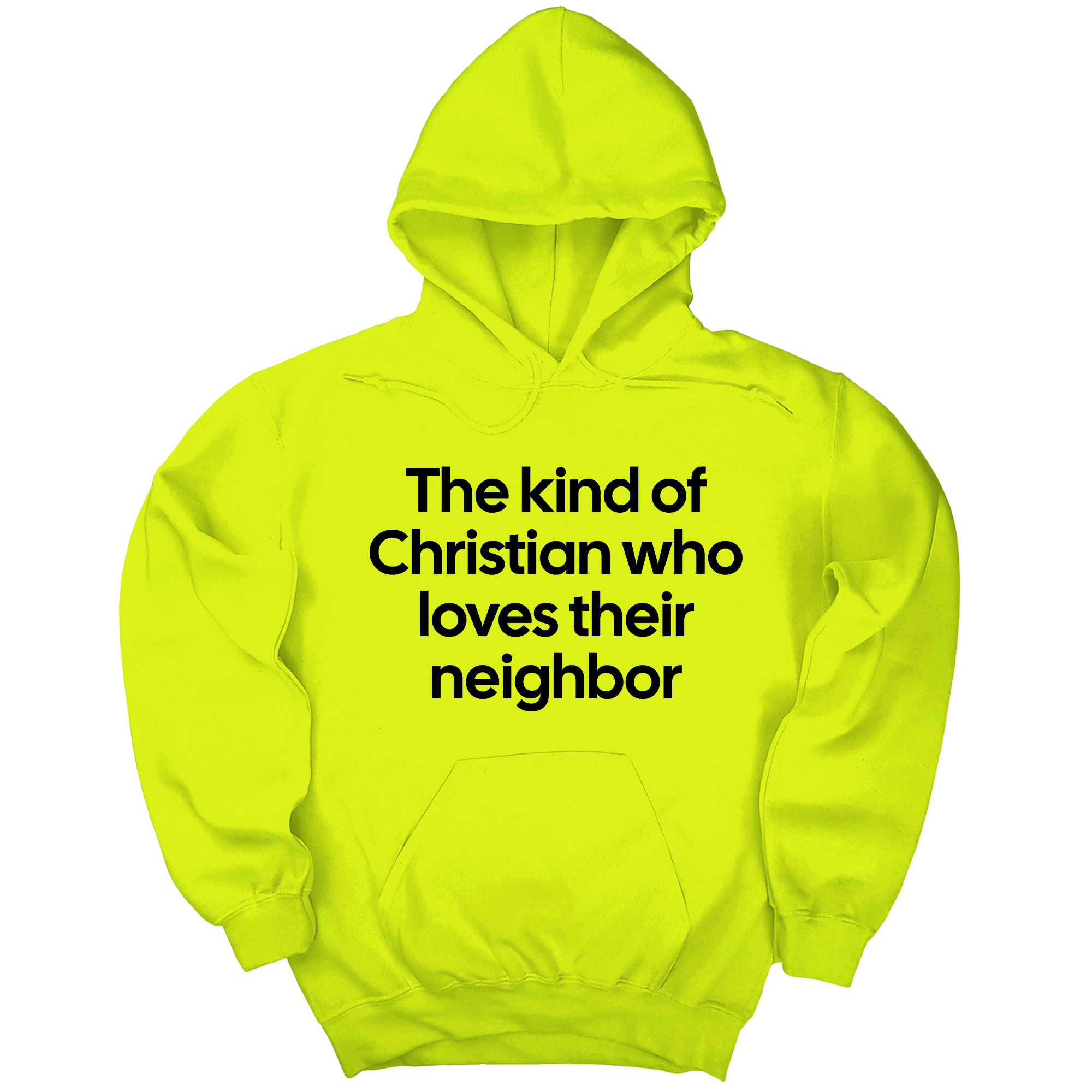*HOODIE* The Kind of Christian Who Loves Their Neighbor Unisex Hoodie-Hoodie-The Original God Ain't Petty But I Am