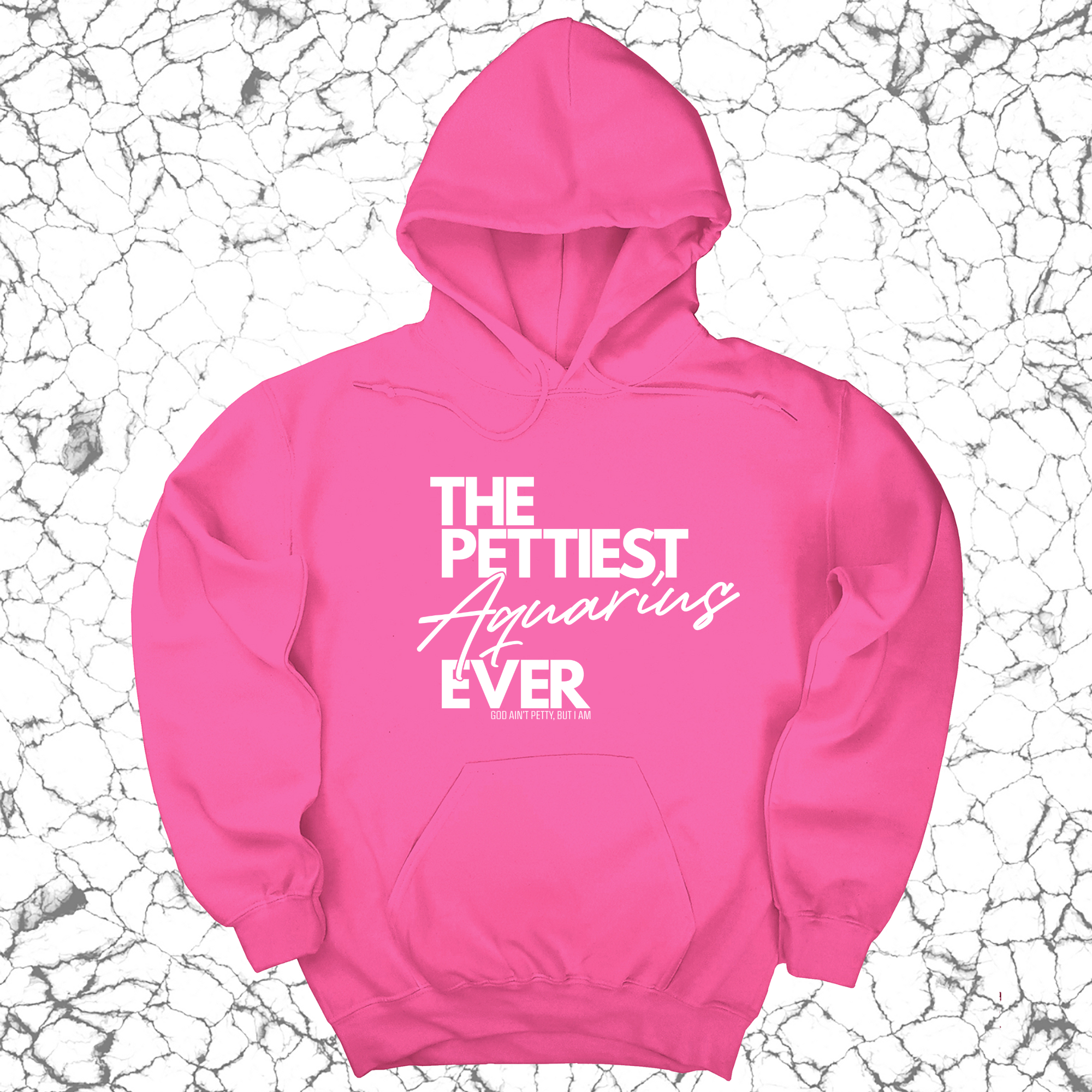 *HOODIE* The Pettiest Aquarius Ever Unisex Hoodie-Hoodie-The Original God Ain't Petty But I Am
