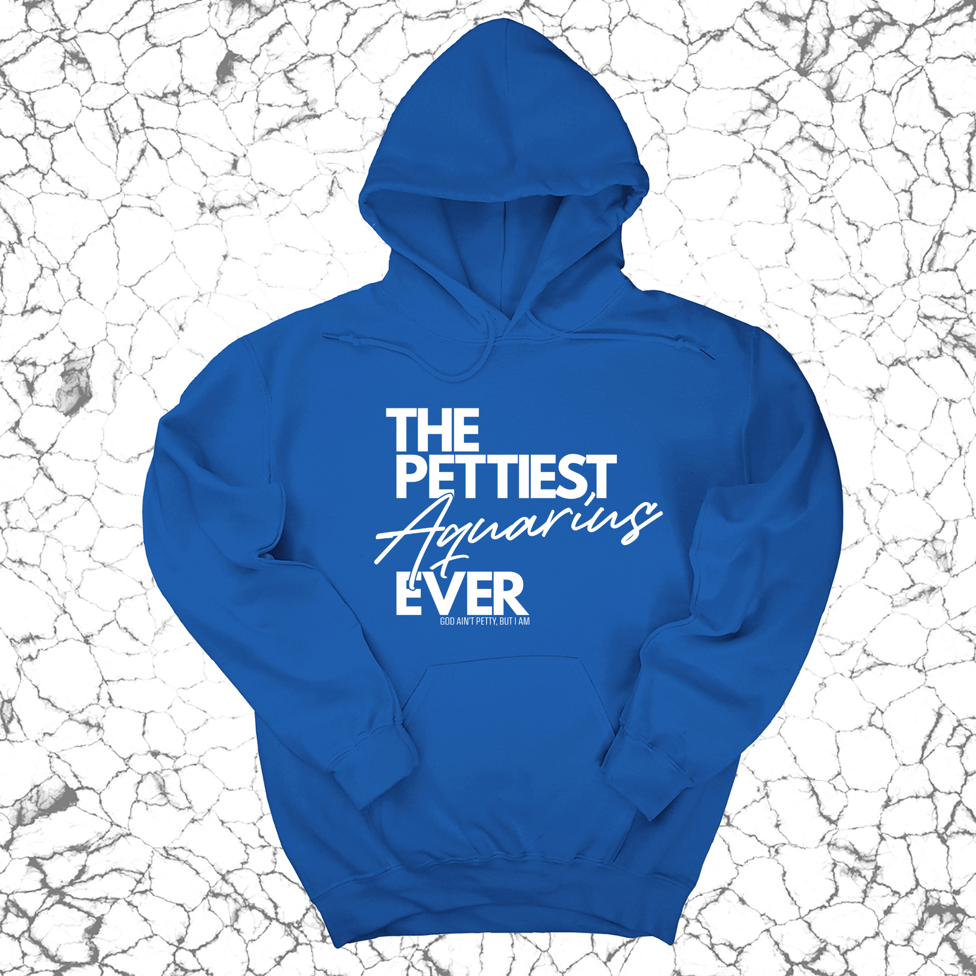 *HOODIE* The Pettiest Aquarius Ever Unisex Hoodie-Hoodie-The Original God Ain't Petty But I Am