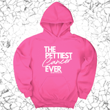 *HOODIE* The Pettiest Cancer Ever Unisex Hoodie-Hoodie-The Original God Ain't Petty But I Am