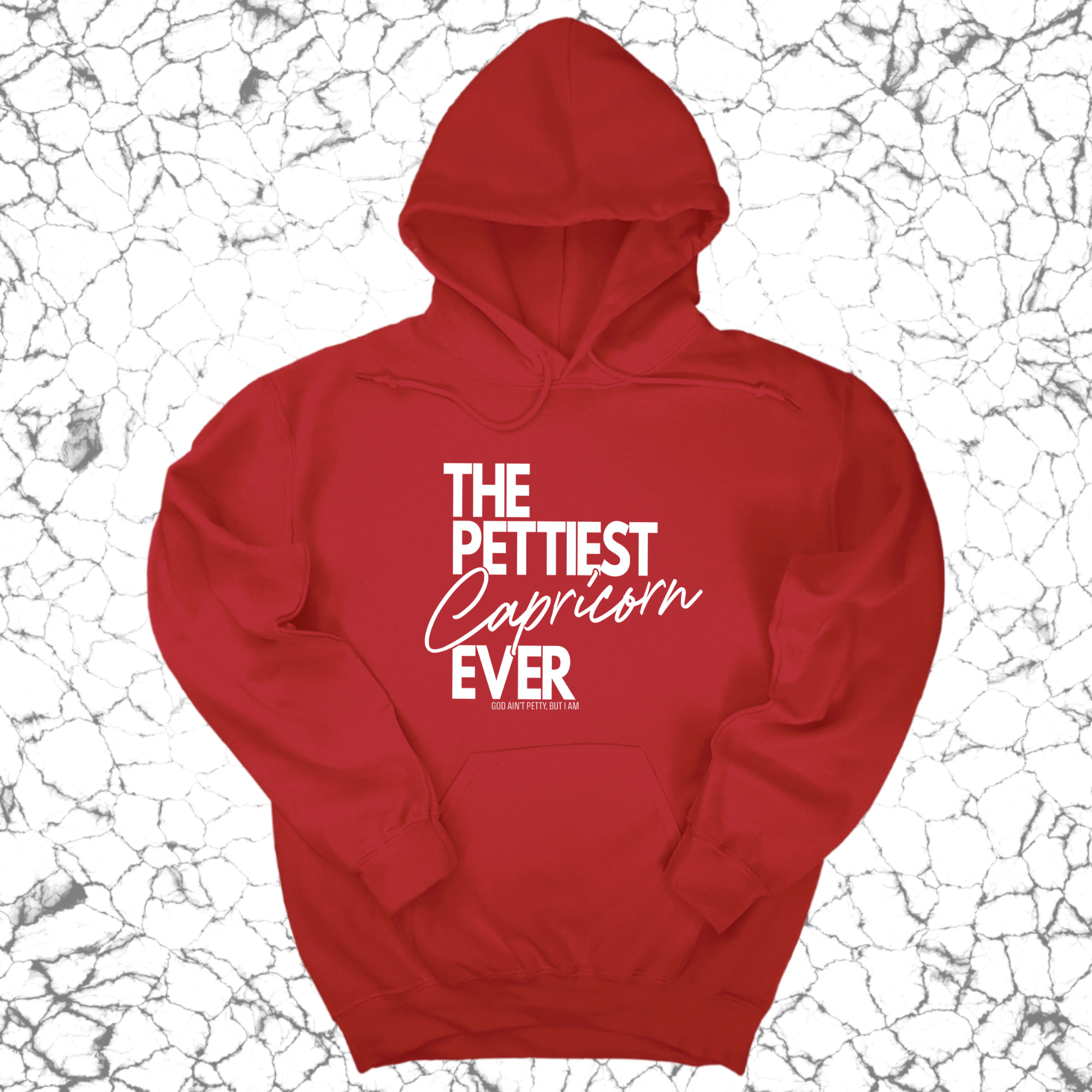 *HOODIE* The Pettiest Capricorn Ever Unisex Hoodie-Hoodie-The Original God Ain't Petty But I Am