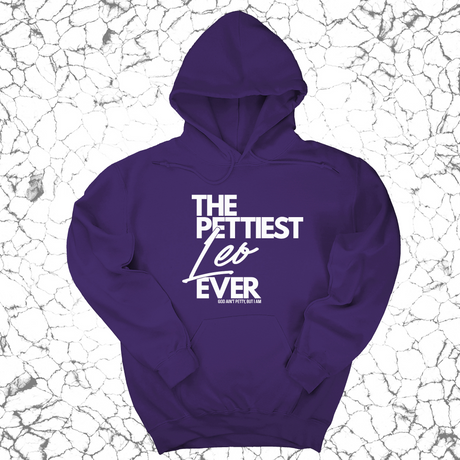 *HOODIE* The Pettiest Leo Ever Unisex Hoodie-Hoodie-The Original God Ain't Petty But I Am