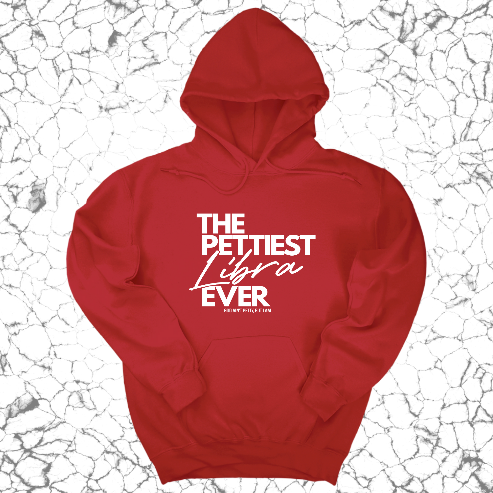 *HOODIE* The Pettiest Libra Ever Unisex Hoodie-Hoodie-The Original God Ain't Petty But I Am