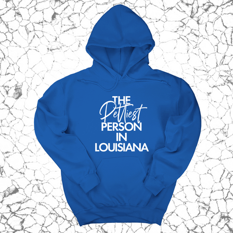 *HOODIE* The Pettiest Person in Louisiana Unisex Hoodie-Hoodie-The Original God Ain't Petty But I Am
