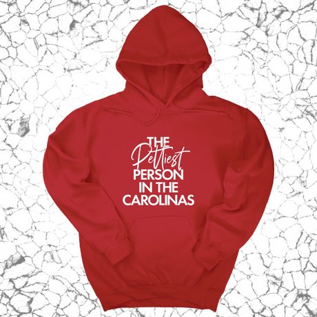 *HOODIE* The Pettiest Person in the Carolinas Unisex Hoodie-Hoodie-The Original God Ain't Petty But I Am