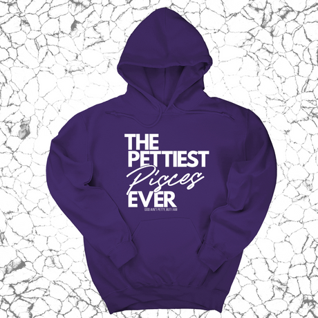 *HOODIE* The Pettiest Pisces Ever Unisex Hoodie-Hoodie-The Original God Ain't Petty But I Am