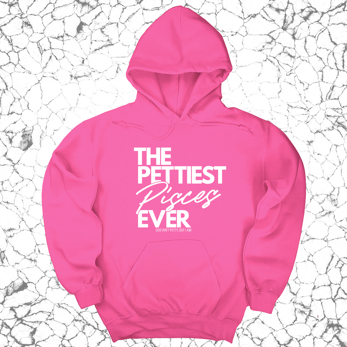 *HOODIE* The Pettiest Pisces Ever Unisex Hoodie-Hoodie-The Original God Ain't Petty But I Am