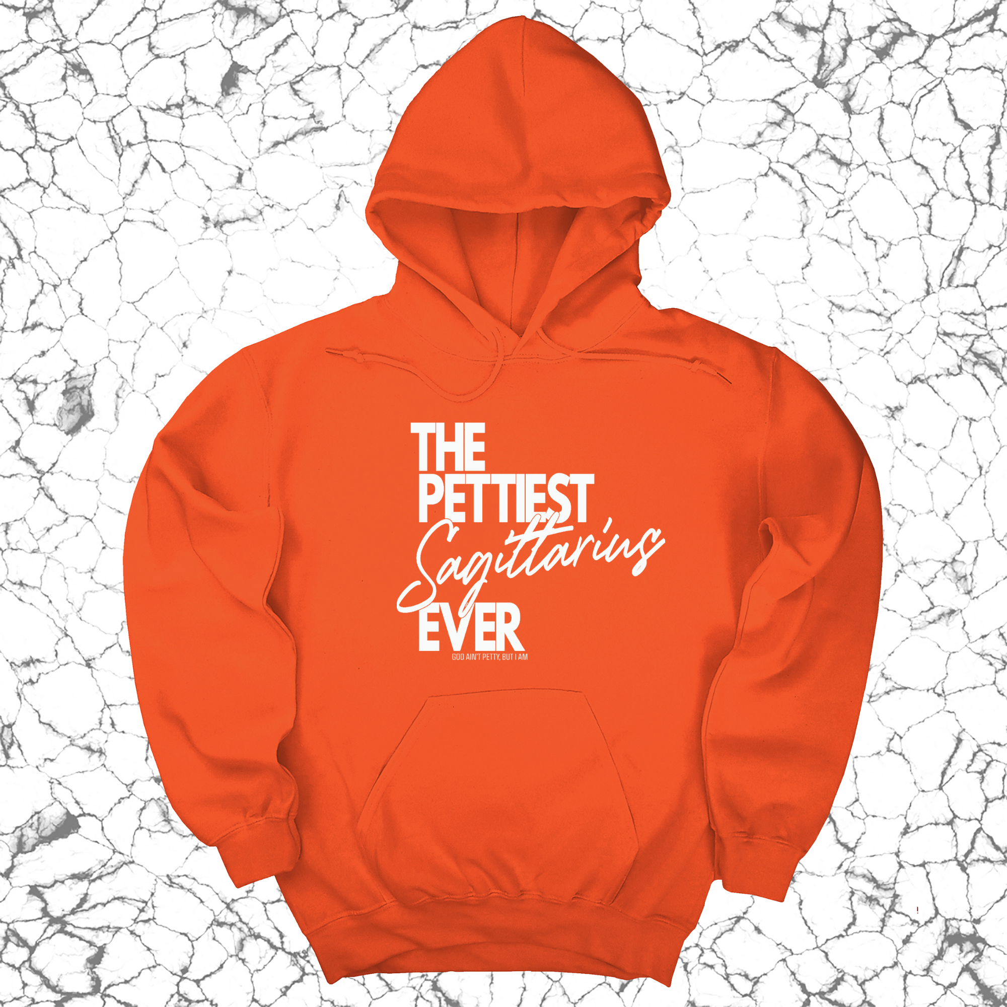 *HOODIE* The Pettiest Sagittarius Ever Unisex Hoodie-Hoodie-The Original God Ain't Petty But I Am