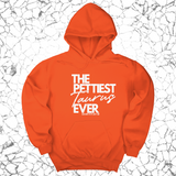 *HOODIE* The Pettiest Taurus Ever Unisex Hoodie-Hoodie-The Original God Ain't Petty But I Am