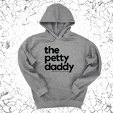 *HOODIE* The Petty Daddy Unisex Hoodie-Hoodie-The Original God Ain't Petty But I Am