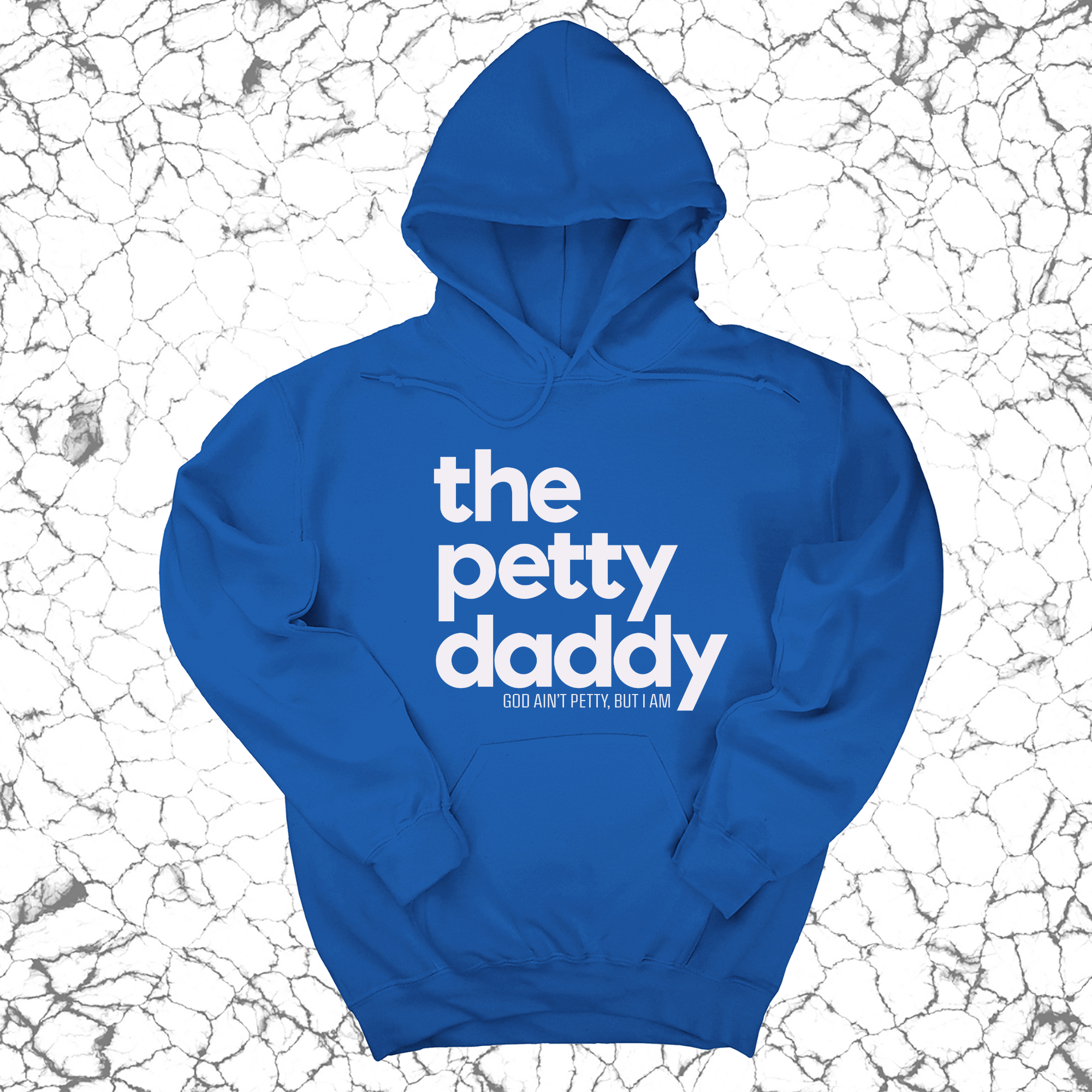 *HOODIE* The Petty Daddy Unisex Hoodie-Hoodie-The Original God Ain't Petty But I Am