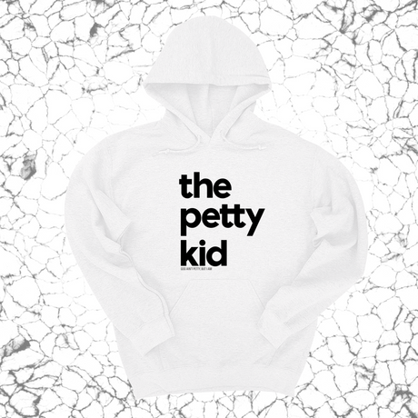 *HOODIE* The Petty Kid Unisex Hoodie (adult size)-Hoodie-The Original God Ain't Petty But I Am
