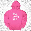 *HOODIE* The Petty Kid Unisex Hoodie (adult size)-Hoodie-The Original God Ain't Petty But I Am