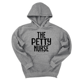 *HOODIE* The Petty Nurse Unisex Hoodie-Hoodie-The Original God Ain't Petty But I Am