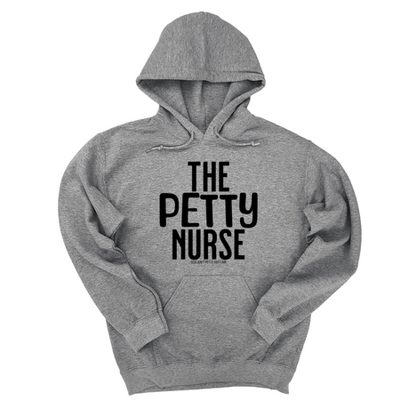 *HOODIE* The Petty Nurse Unisex Hoodie-Hoodie-The Original God Ain't Petty But I Am