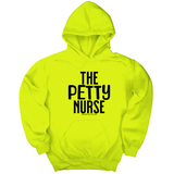 *HOODIE* The Petty Nurse Unisex Hoodie-Hoodie-The Original God Ain't Petty But I Am