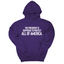 *HOODIE* The President Is Supposed to Protect All of America Unisex Hoodie-Hoodie-The Original God Ain't Petty But I Am