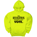 *HOODIE* The Revolution Requires Your Vote Unisex Hoodie-Hoodie-The Original God Ain't Petty But I Am