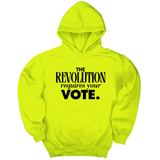*HOODIE* The Revolution Requires Your Vote Unisex Hoodie-Hoodie-The Original God Ain't Petty But I Am