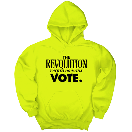 *HOODIE* The Revolution Requires Your Vote Unisex Hoodie-Hoodie-The Original God Ain't Petty But I Am