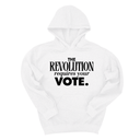 *HOODIE* The Revolution Requires Your Vote Unisex Hoodie-Hoodie-The Original God Ain't Petty But I Am