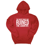 *HOODIE* The racist right has ruined the country Unisex Hoodie-Hoodie-The Original God Ain't Petty But I Am